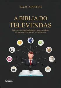 Capa do livro Bíblia do Televendas - Guia Completo sobre televendas