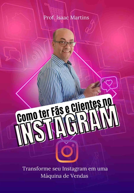 Capa do livro Como Ter Fãs e Clientes no Instagram